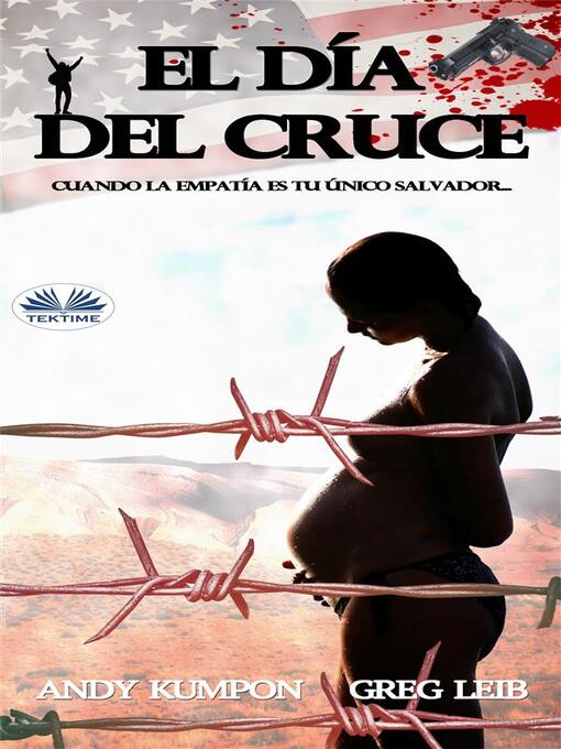 Title details for El Día Del Cruce by Andrew Kumpon - Available